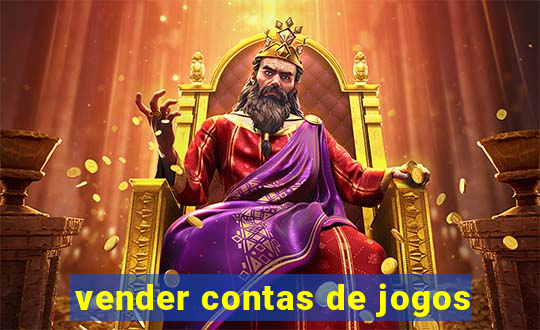 vender contas de jogos